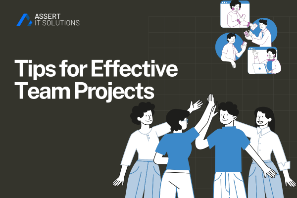 Tips for Effective Team Projects