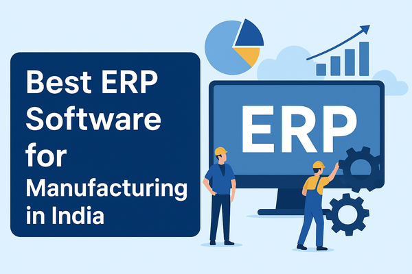 best erp software for manufacturing in india