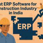 Best ERP Software for Construction Industry in India