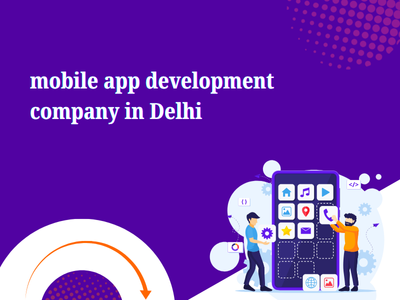 mobile app development company in Delhi